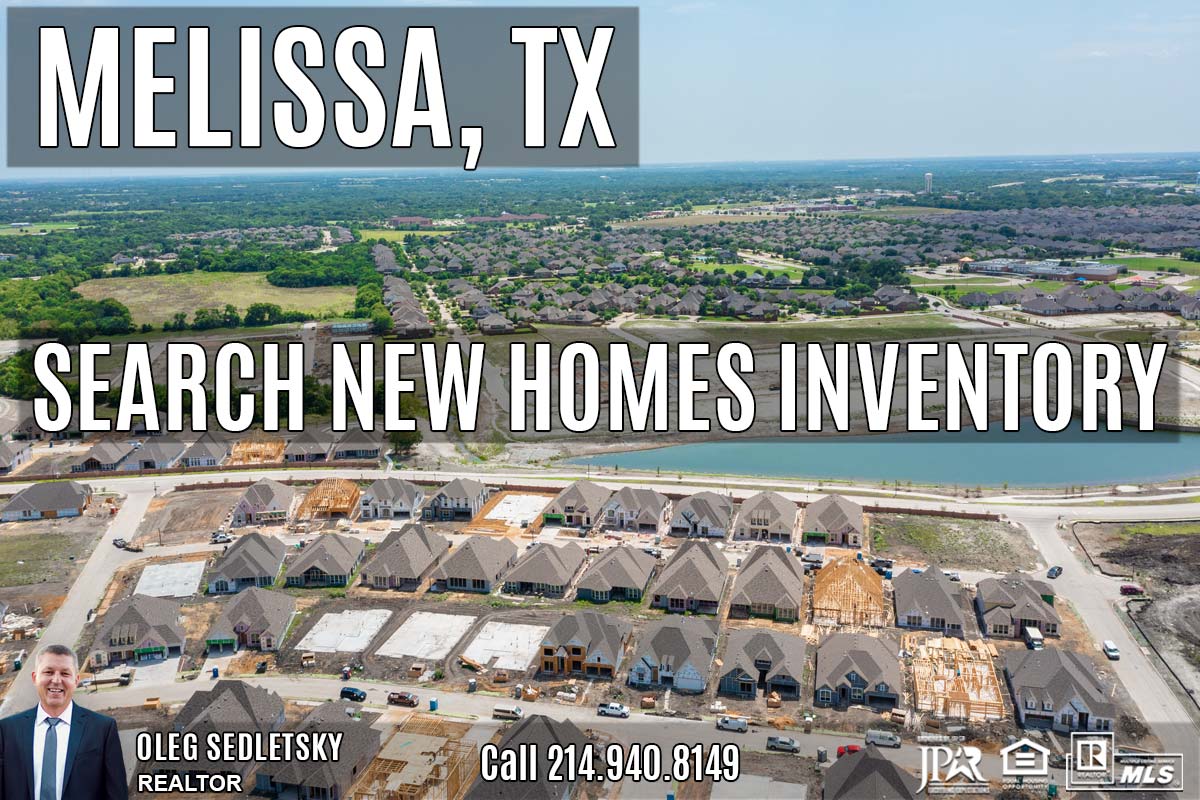 Search New Construction Homes in Melissa, TX -Oleg Sedletsky Realtor