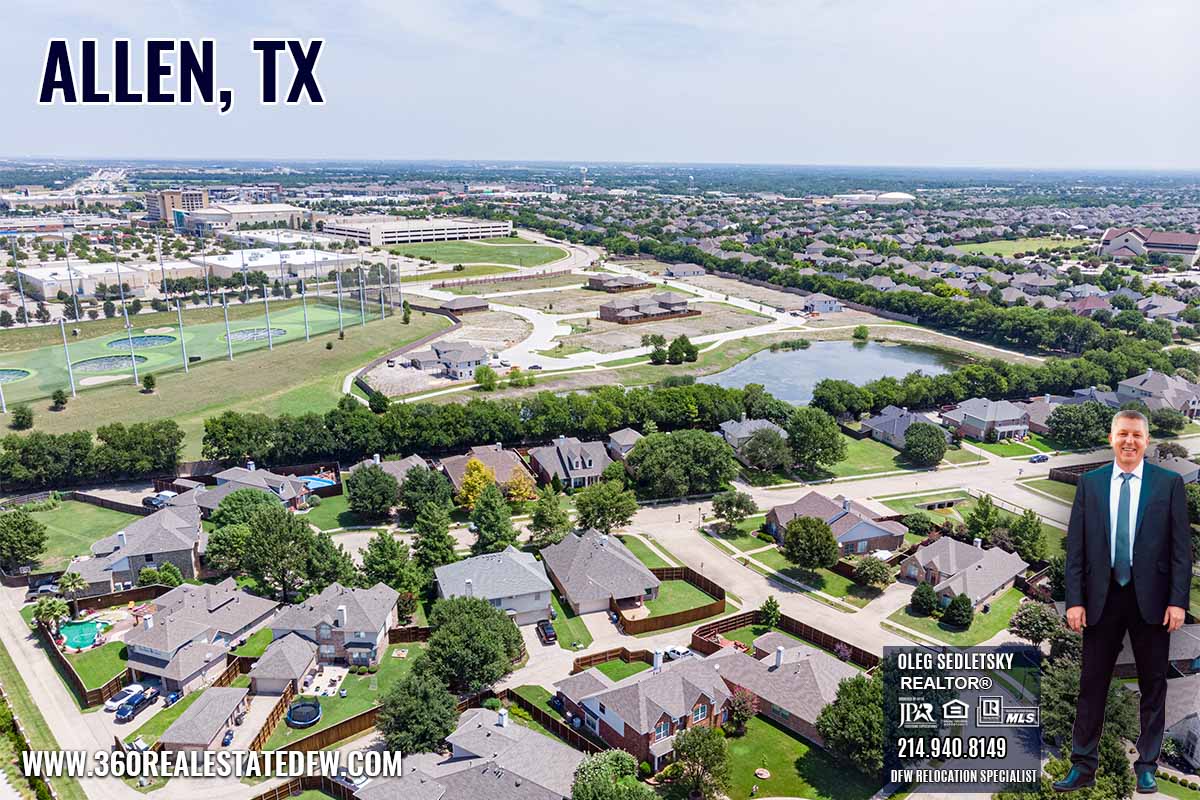 Allen, TX Relocation Guide - Realtor in Allen, TX - Oleg Sedletsky 214-940-8149