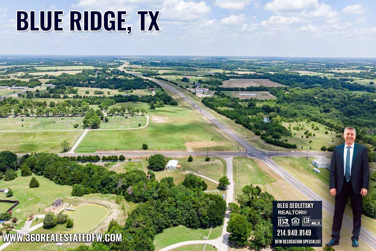 Blue Ridge, TX Relocation Guide - Realtor in Blue Ridge, TX - Oleg Sedletsky 214-940-8149