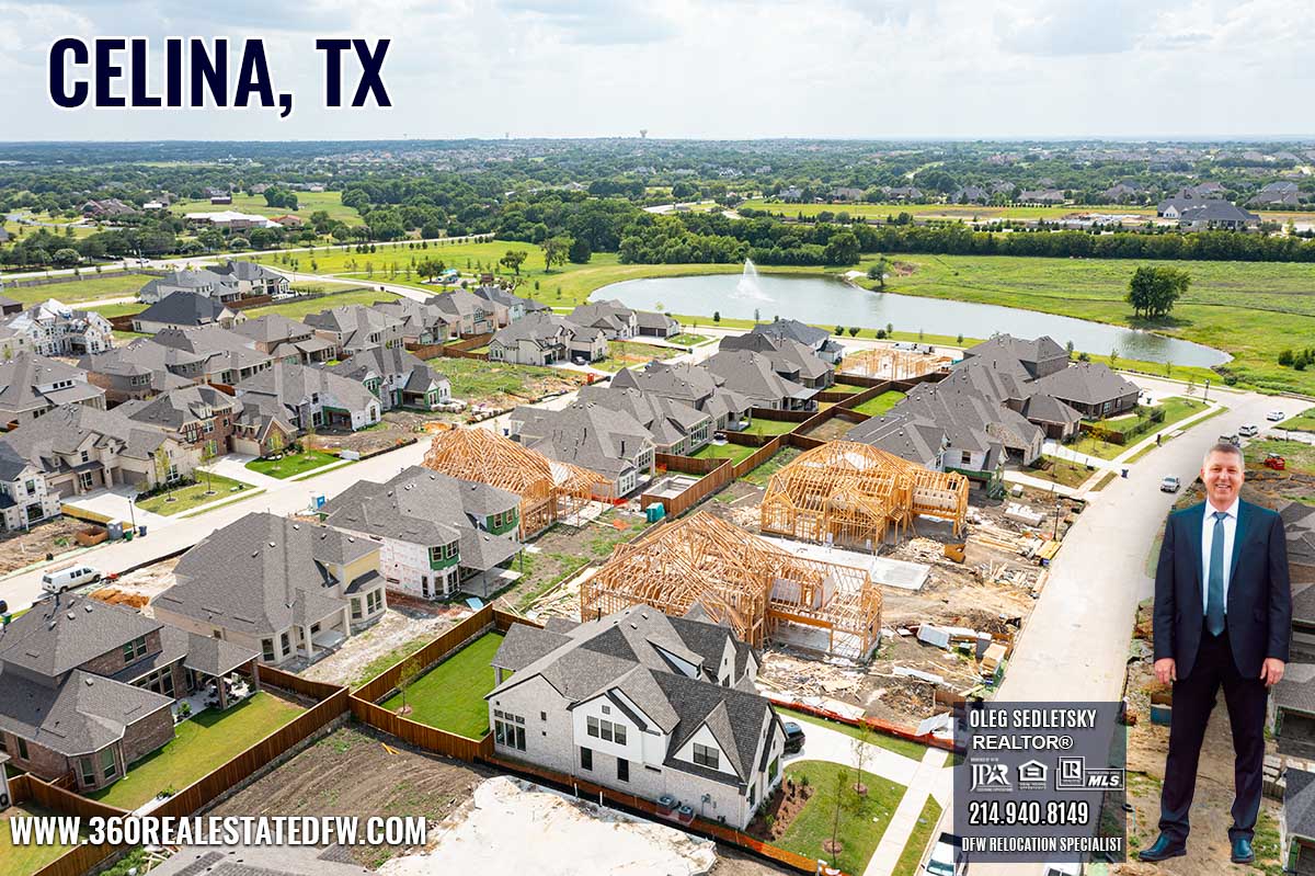 Celina, TX Relocation Guide - Realtor in Celina, TX - Oleg Sedletsky 214-940-8149