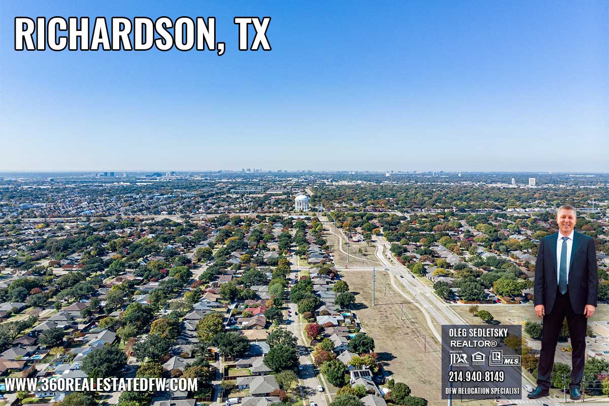 Richardson, TX Relocation Guide - Realtor in Richardson, TX - Oleg Sedletsky 214-940-8149