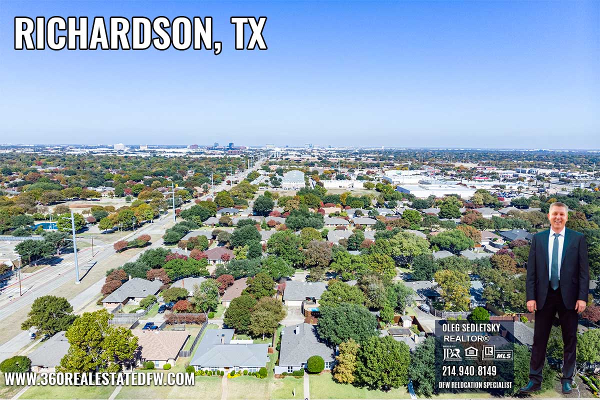 Richardson, TX Relocation Guide - Realtor in Richardson, TX - Oleg Sedletsky 214-940-8149