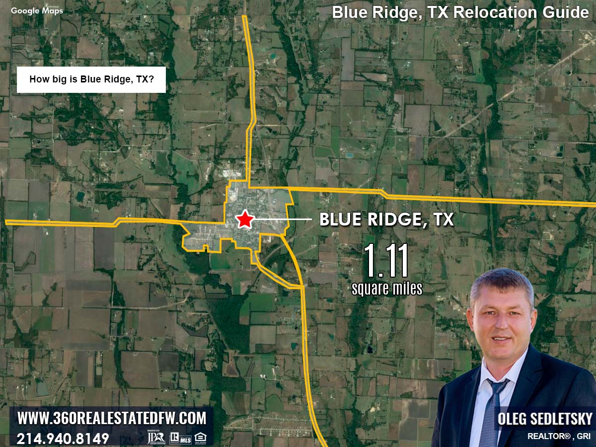 Blue Ridge has a total area Area of 1.11 square miles Blue Ridge TX Relocation Guide. Realtor in Blue Ridge, TX - Oleg Sedletsky 214-940-8149