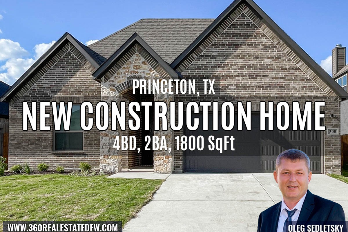 New Construction Homes available in Princeton TX Call Oleg Sedletsky Realtor-214-940-8149