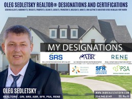 Oleg Sedletsky, a Realtor in the Dallas-Fort Worth area, boasts an impressive array of real estate credentials,