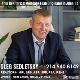 Oleg Sedletsky REALTOR® and Mortgage Loan Originator in Allen, TX, and Dallas-Fort Worth