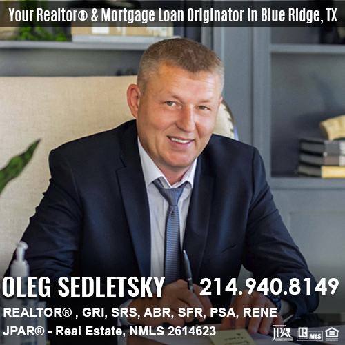 Oleg Sedletsky REALTOR® and Mortgage Loan Originator in Blue Ridge, TX, and Dallas-Fort Worth