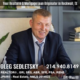 Oleg Sedletsky REALTOR® and Mortgage Loan Originator in Rockwall, TX, and Dallas-Fort Worth