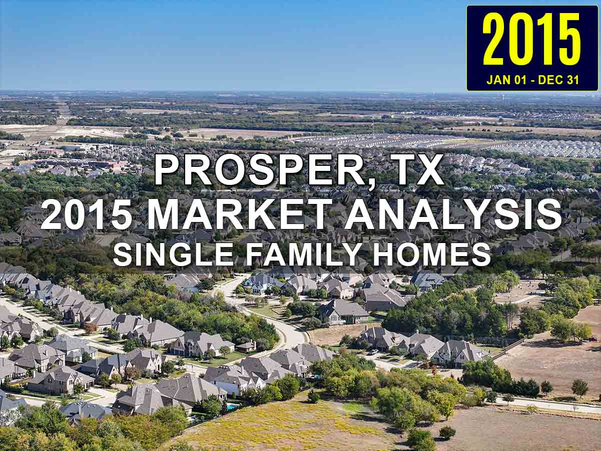 Prosper, TX Real Estate and Homes For Sale - 2015 Single-Family Residential Housing Analysis